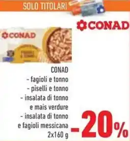Conad Superstore Conad fagioli e tonno offerta