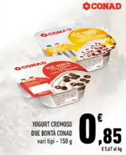 Conad Yogurt cremoso due bontà CONAD offerta