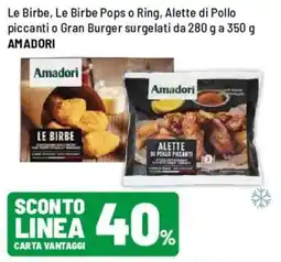 Iper La Grande Le Birbe, Le Birbe Pops o Ring, Alette di Pollo piccanti o Gran Burger surgelati AMADORI offerta