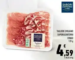 Conad Tagliere emiliano SAPORI&DINTORNI CONAD offerta