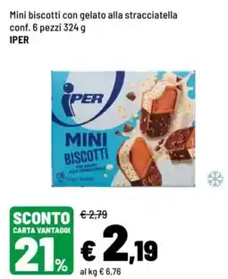 Iper La Grande Mini biscotti con gelato alla stracciatella IPER offerta