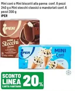 Iper La Grande Mini coni o Mini biscotti alla panna o Mini stecchi classici o mandorlati offerta