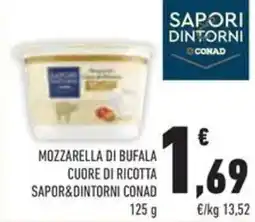 Conad Superstore Mozzarella di bufala cuore di ricotta SAPOR&DINTORNI CONAD offerta