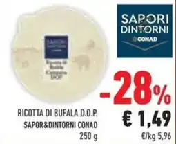 Conad Superstore Ricotta di bufala d.o.p. SAPOR&DINTORNI CONAD offerta