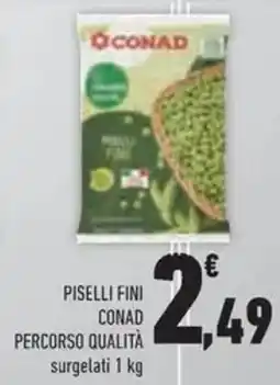 Conad Superstore Piselli fini CONAD PERCORSO QUALITÀ offerta