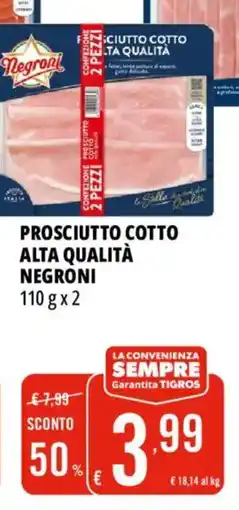Tigros Prosciutto cotto alta qualità NEGRONI offerta