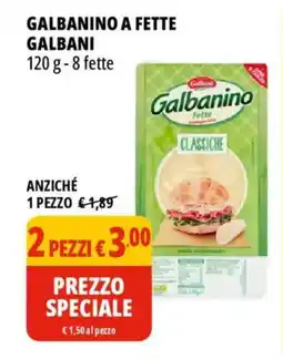 Tigros Galbanino a fette GALBANI offerta