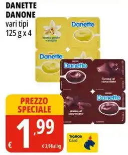 Tigros Danette DANONE offerta