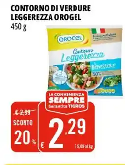 Tigros Contorno di verdure leggerezza OROGEL offerta