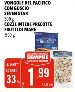 Tigros Vongole del pacifico con guscio seven star cozze intere precotte frutti di mare offerta