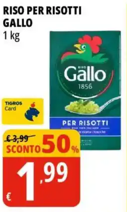 Tigros Riso per risotti GALLO offerta