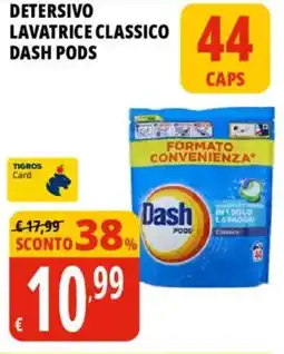 Tigros Detersivo lavatrice classico DASH PODS offerta