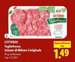 Lidl CITTERIO Tagliofresco Salame di Milano L'originale offerta