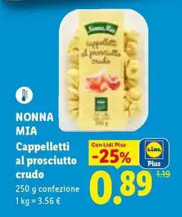 Lidl Nonna Mia Cappelletti al prosciutto crudo offerta