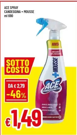 Famila Ace spray candeggina+mousse offerta