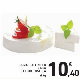 Spazio Conad Fattorie Osella Formaggio Fresco Linea offerta
