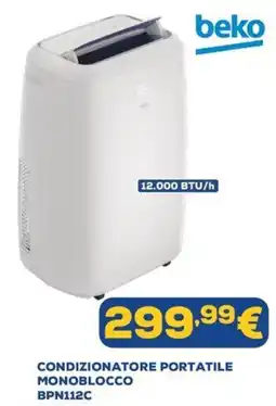 Euronics beko CONDIZIONATORE PORTATILE MONOBLOCCO BPN112C offerta