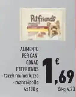 Conad Superstore Alimento per cani CONAD PETFRIENDS offerta
