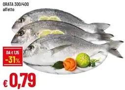 Famila Orata 300/400 offerta