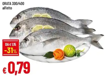 Famila Orata 300/400 offerta