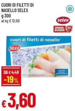 Famila Cuori di filetti di nasello SELEX offerta