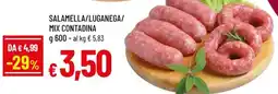 Famila Salamella/luganega/ mix contadina offerta