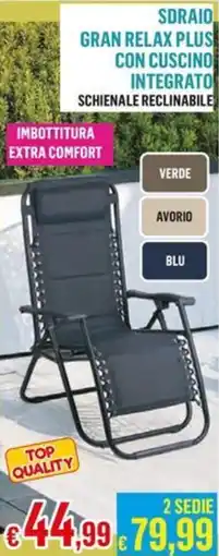 Satur Sdraio gran relax plus con cuscino integrato offerta