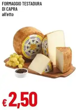 Famila Formaggio testadura di capra offerta