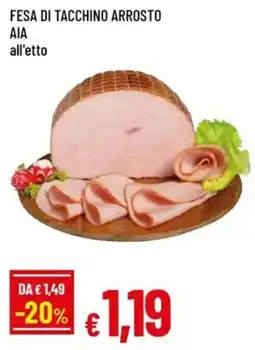 Famila Fesa di tacchino arrosto AIA offerta