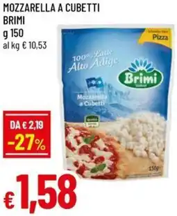 Famila Mozzarella a cubetti BRIMI offerta