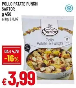 Famila Pollo patate funghi SARTOR offerta