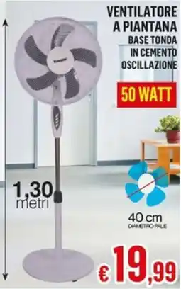 Satur Ventilatore a piantana base tonda 50 watt offerta