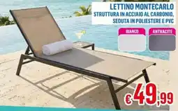 Satur Lettino montecarlo struttura in acciaio al carbonio offerta