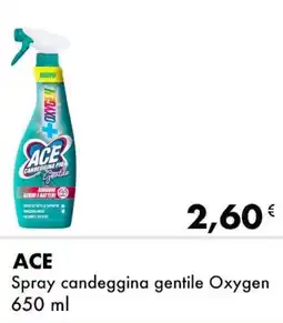 Iper Tosano ACE Spray candeggina gentile Oxygen offerta