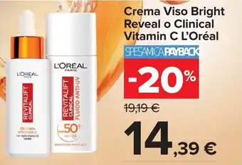 Crema Viso Bright Reveal o Clinical Vitamin C L'Oréal