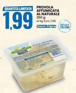 Eurospin PROVOLA AFFUMICATA AL NATURALE offerta