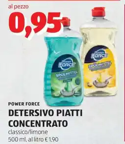 ALDI POWER FORCE DETERSIVO PIATTI CONCENTRATO offerta