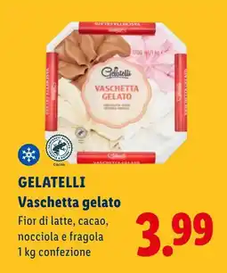 Lidl GELATELLI Vaschetta gelato Fior di latte, cacao, nocciola e fragola offerta