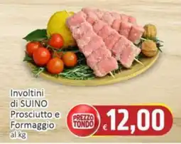 Paghi Poco Involtini di SUINO Prosciutto e Formaggio offerta