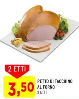 DPiù Petto di tacchino al forno offerta
