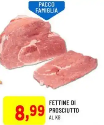 DPiù Fettine di prosciutto offerta