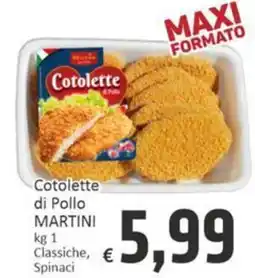 Paghi Poco Cotolette di Pollo MARTINI offerta