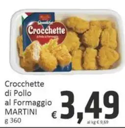 Paghi Poco Crocchette di Pollo al Formaggio MARTINI offerta