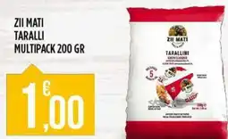 Netto Supermercati Zii mati taralli multipack offerta