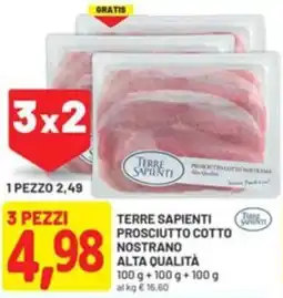 DPiù Terre sapienti prosciutto cotto nostrano alta qualità offerta