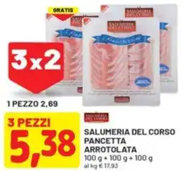 DPiù Salumeria del corso pancetta arrotolata offerta