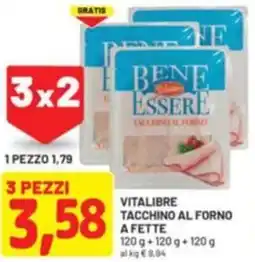 DPiù Vitalibre tacchino al forno a fette offerta