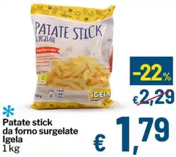 Qui Discount Patate stick da forno surgelate Igela offerta