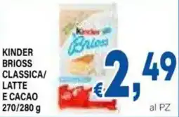 DEM Kinder brioss classica/ latte e cacao offerta