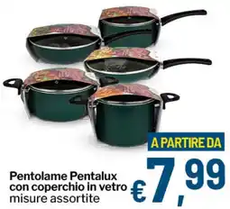 Qui Discount Pentolame Pentalux con coperchio in vetro offerta